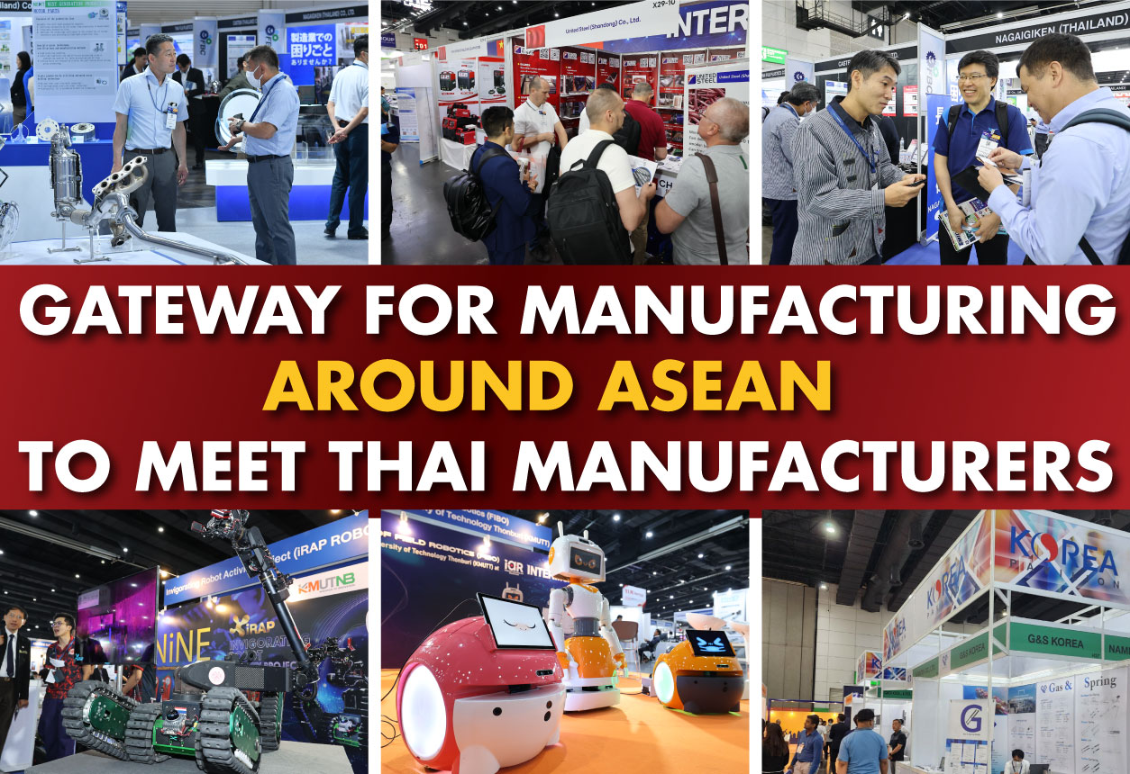 GATEWAY FOR MANUFACTURING AROUND ASEAN  TO MEET THAI MANUFACTURERS