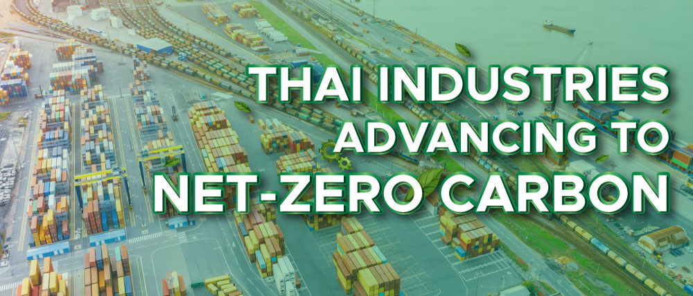 THAI INDUSTRIES ADVANCING TO NET-ZERO CARBON